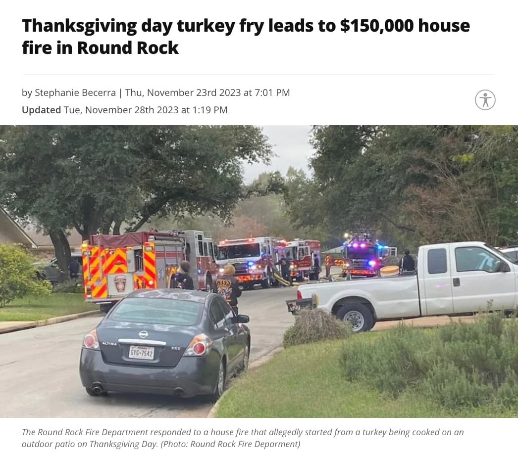 pickup truck - Thanksgiving day turkey fry leads to $150,000 house fire in Round Rock by Stephanie Becerra | Thu, November 23rd 2023 at Updated Tue, November 28th 2023 at Gyg7542 Kiss The Round Rock Fire Department responded to a house fire that allegedly